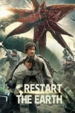 Nonton film Restart The Earth (2022) idlix , lk21, dutafilm, dunia21