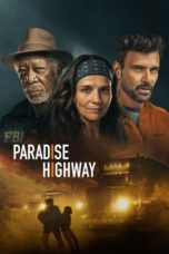 Nonton film Paradise Highway (2022) idlix , lk21, dutafilm, dunia21