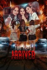 Nonton film You Have Arrived (2019) idlix , lk21, dutafilm, dunia21