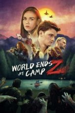 Nonton film World Ends at Camp Z (2021) idlix , lk21, dutafilm, dunia21