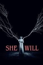 Nonton film She Will (2022) idlix , lk21, dutafilm, dunia21