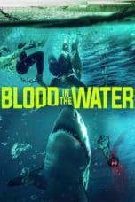 Nonton film Blood in the Water (2022) idlix , lk21, dutafilm, dunia21