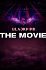 Nonton film BLACKPINK: The Movie (2021) idlix , lk21, dutafilm, dunia21