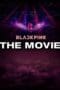 Nonton film BLACKPINK: The Movie (2021) idlix , lk21, dutafilm, dunia21