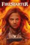 Nonton film Firestarter (2022) idlix , lk21, dutafilm, dunia21