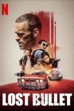 Nonton film Lost Bullet (2020) idlix , lk21, dutafilm, dunia21