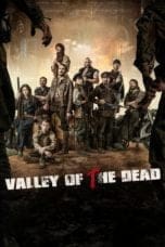 Nonton film Valley of the Dead (2022) idlix , lk21, dutafilm, dunia21