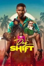 Nonton film Day Shift (2022) idlix , lk21, dutafilm, dunia21