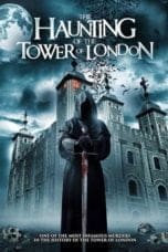 Nonton film The Haunting of the Tower of London (2022) idlix , lk21, dutafilm, dunia21