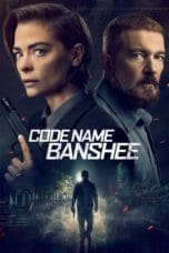 Nonton film Code Name Banshee (2022) idlix , lk21, dutafilm, dunia21