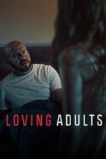 Nonton film Loving Adults (2022) idlix , lk21, dutafilm, dunia21