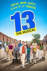 Nonton film 13: The Musical (2022) idlix , lk21, dutafilm, dunia21