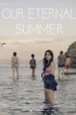 Nonton film Our Eternal Summer (2022) idlix , lk21, dutafilm, dunia21