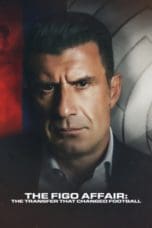 Nonton film The Figo Affair: The Transfer that Changed Football (2022) idlix , lk21, dutafilm, dunia21