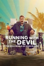 Nonton film Running with the Devil: The Wild World of John McAfee (2022) idlix , lk21, dutafilm, dunia21