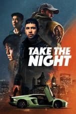 Nonton film Take the Night (2022) idlix , lk21, dutafilm, dunia21