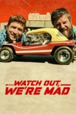 Nonton film Watch Out, We’re Mad (2022) idlix , lk21, dutafilm, dunia21