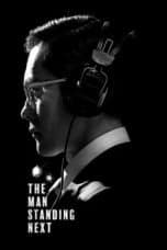 Nonton film The Man Standing Next (2020) idlix , lk21, dutafilm, dunia21