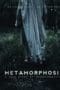 Nonton film Metamorphosis (2019) idlix , lk21, dutafilm, dunia21