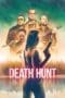 Nonton film Death Hunt (2022) idlix , lk21, dutafilm, dunia21