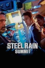 Nonton film Steel Rain 2: Summit (2020) idlix , lk21, dutafilm, dunia21