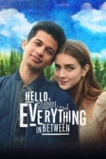 Nonton film Hello, Goodbye, and Everything in Between (2022) idlix , lk21, dutafilm, dunia21