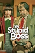 Nonton film My Stupid Boss (2016) idlix , lk21, dutafilm, dunia21