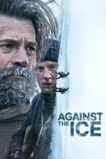 Nonton film Against the Ice (2022) idlix , lk21, dutafilm, dunia21