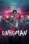 Nonton film Unhuman (2022) idlix , lk21, dutafilm, dunia21