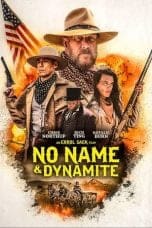 Nonton film No Name and Dynamite (2022) idlix , lk21, dutafilm, dunia21