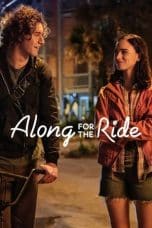 Nonton film Along for the Ride (2022) idlix , lk21, dutafilm, dunia21