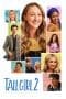 Nonton film Tall Girl 2 (2022) idlix , lk21, dutafilm, dunia21