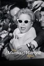 Nonton film The Martha Mitchell Effect (2022) idlix , lk21, dutafilm, dunia21