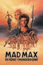 Nonton film Mad Max Beyond Thunderdome (1985) idlix , lk21, dutafilm, dunia21