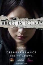 Nonton film The Disappearance of Irdina Adhwa (2022) idlix , lk21, dutafilm, dunia21