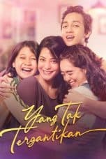 Nonton film Yang Tak Tergantikan (2021) idlix , lk21, dutafilm, dunia21