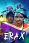 Nonton film Erax (2022) idlix , lk21, dutafilm, dunia21