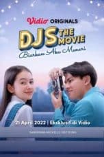 Nonton film DJS The Movie: Biarkan Aku Menari (2022) idlix , lk21, dutafilm, dunia21