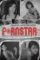 Nonton film Paglaki Ko, Gusto Kong Maging Pornstar (2021) idlix , lk21, dutafilm, dunia21