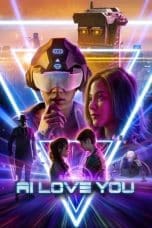 Nonton film AI Love You (2022) idlix , lk21, dutafilm, dunia21