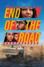 Nonton film End of the Road (2022) idlix , lk21, dutafilm, dunia21