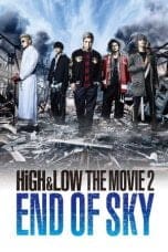 Nonton film High & Low: The Movie 2 – End of Sky (2017) idlix , lk21, dutafilm, dunia21