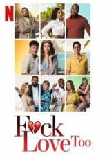 Nonton film F*ck Love Too (2022) idlix , lk21, dutafilm, dunia21