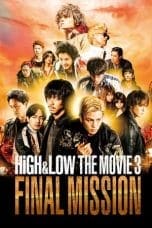 Nonton film High & Low: The Movie 3 – Final Mission (2017) idlix , lk21, dutafilm, dunia21