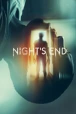 Nonton film Night’s End (2022) idlix , lk21, dutafilm, dunia21