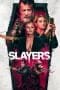 Nonton film Slayers (2022) idlix , lk21, dutafilm, dunia21