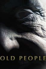 Nonton film Old People (2022) idlix , lk21, dutafilm, dunia21