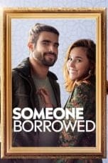 Nonton film Someone Borrowed (2022) idlix , lk21, dutafilm, dunia21