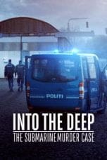 Nonton film Into the Deep: The Submarine Murder Case (2020) idlix , lk21, dutafilm, dunia21