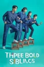 Nonton film Three Bold Siblings (2022) idlix , lk21, dutafilm, dunia21